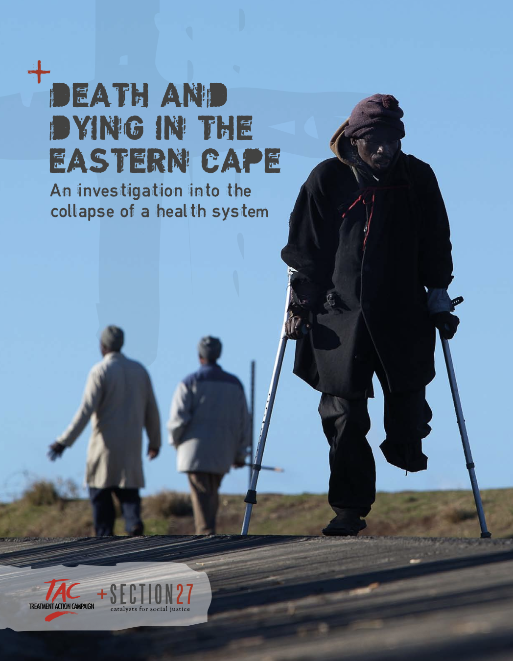 TAC & SECTION27 Report: Death & Dying in the Eastern Cape